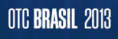 OTC Brasil 2013 reúne os maiores líderes da indústria de energia no RJ 